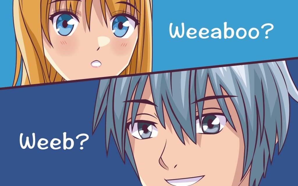 What is Weeb/Weeaboo